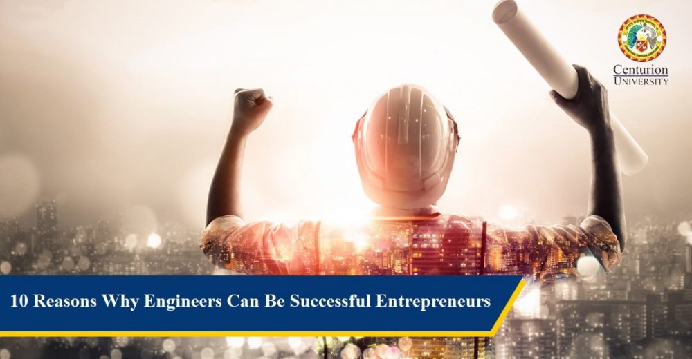 10 Reasons Why Engineers Can Be Successful Entrepreneurs