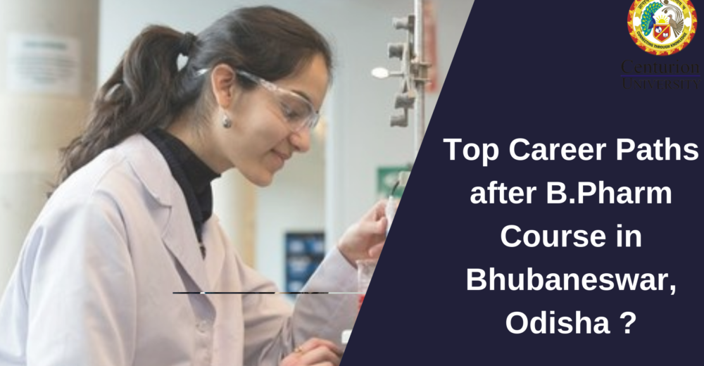 Top Career Paths after B.Pharm Course in Bhubaneswar, Odisha ?