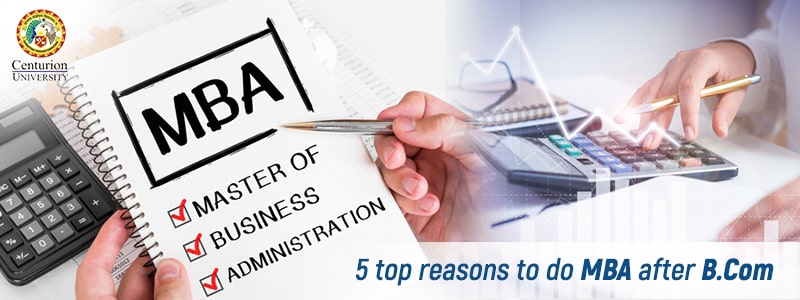 5 Top Reasons to do MBA after B.Com – Exploring Advantages and Career Opportunities!