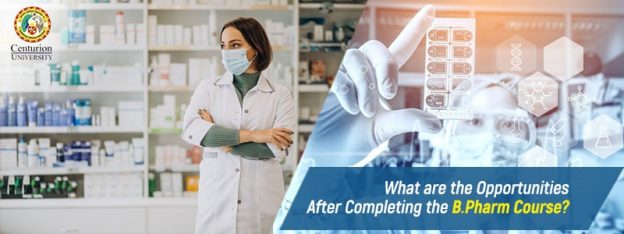 What are the Opportunities After Completing the B.Pharm Cour